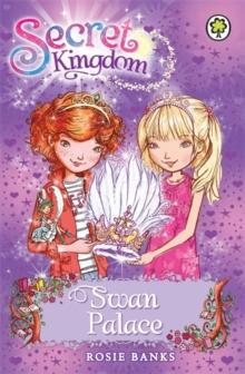 Secret Kingdom: Swan Palace : Book 14