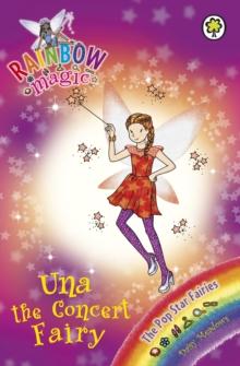 Una the Concert Fairy : The Pop Star Fairies Book 7