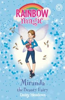 Miranda the Beauty Fairy : The Fashion Fairies Book 1