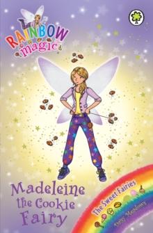 Madeleine the Cookie Fairy : The Sweet Fairies Book 5