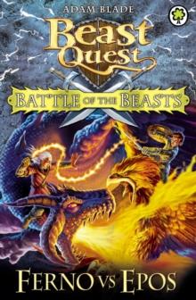 Battle of the Beasts: Ferno vs Epos : Book 1