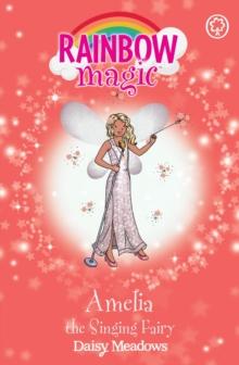 Amelia the Singing Fairy : The Showtime Fairies Book 5