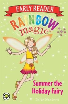 Rainbow Magic Early Reader: Summer The Holiday Fairy