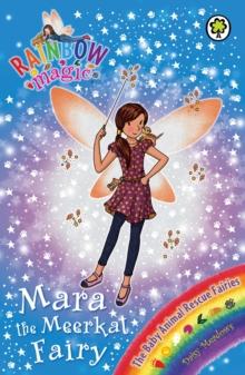 Mara the Meerkat Fairy : The Baby Animal Rescue Fairies Book 3