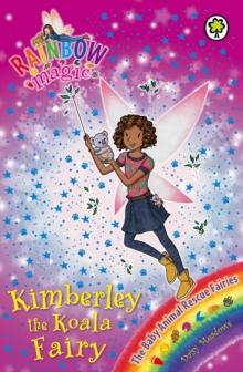 Kimberley the Koala Fairy : The Baby Animal Rescue Fairies Book 5