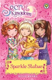 Secret Kingdom: Sparkle Statue : Book 27