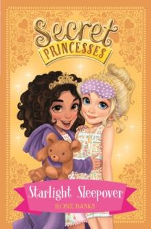 Secret Princesses: Starlight Sleepover : Book 3