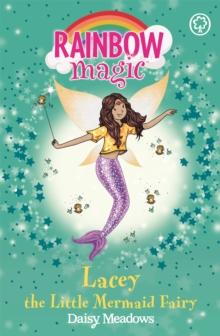 Rainbow Magic: Lacey The Little Mermaid Fairy : The Fairytale Fairies Book 4