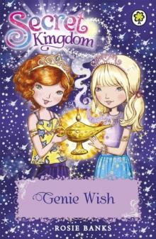 Secret Kingdom: Genie Wish : Book 33