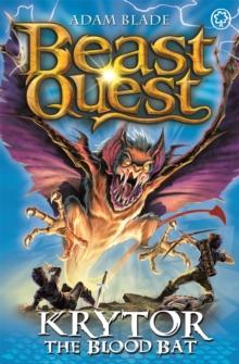 Beast Quest: Krytor the Blood Bat : Series 18 Book 1