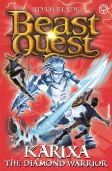 Beast Quest: Karixa the Diamond Warrior : Series 18 Book 4