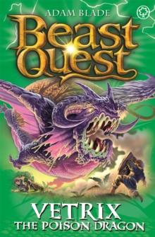 Beast Quest: Vetrix the Poison Dragon : Series 19 Book 3