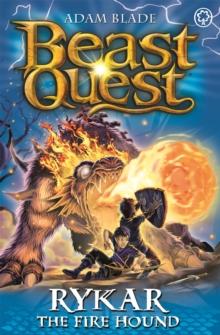 Beast Quest: Rykar the Fire Hound : Series 20 Book 4