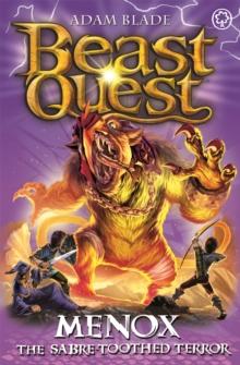 Beast Quest: Menox the Sabre-Toothed Terror : Series 22 Book 1