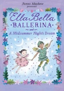 Ella Bella Ballerina and A Midsummer Night's Dream