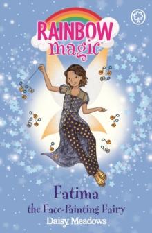 Fatima the Face-Painting Fairy : The Funfair Fairies Book 2