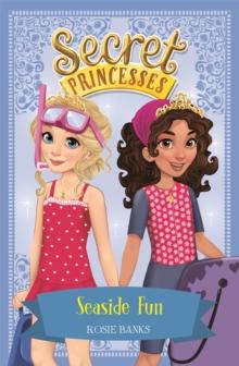 Secret Princesses: Seaside Fun : Book 19