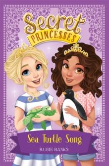 Secret Princesses: Sea Turtle Song : Book 18