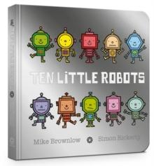 Ten Little Robots Board Book