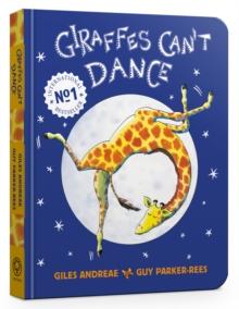 Giraffes Can't Dance Cased Board Book