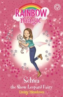 Selma the Snow Leopard Fairy : The Endangered Animals Fairies: Book 4