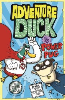 Adventure Duck vs Power Pug : Book 1