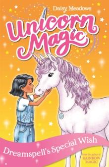 Unicorn Magic: Dreamspell's Special Wish : Series 2 Book 2