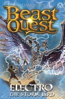 Beast Quest: Electro The Storm Bird : Series 24 Book 1