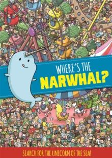 Where's the Narwhal? A Search and Find Book