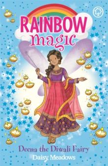 Rainbow Magic: Deena The Diwali Fairy : The Festival Fairies Book 1