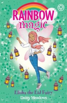 Elisha the Eid Fairy : The Festival Fairies Book 3