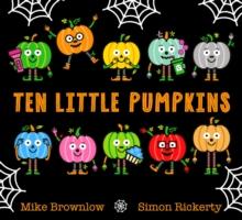 Ten Little Pumpkins : The perfect picture book for Halloween