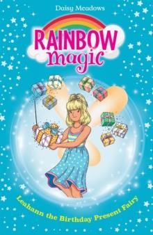 Rainbow Magic: Leahann the Birthday Present Fairy : The Birthday Party Fairies Book 4