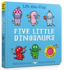 Five Little Dinosaurs : A Felt Flaps Book