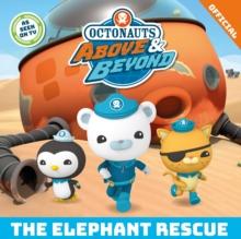 Octonauts Above & Beyond: The Elephant Rescue