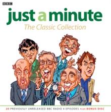 Just A Minute: The Classic Collection : 22 Original BBC Radio 4 Episodes