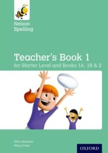 Nelson Spelling Teacher's Book (Reception-Year 2/P1-P3)