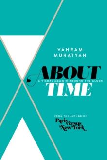 About Time : A Visual Memoir Around the Clock