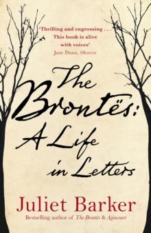 The Brontes: A Life in Letters