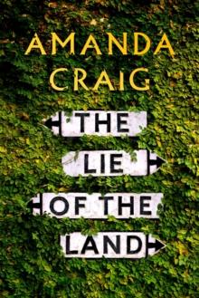 The Lie of the Land :  A very good read indeed' Matt Haig