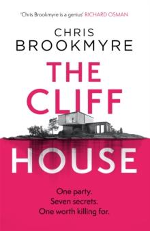 The Cliff House : One hen weekend, seven secrets but only one worth killing for