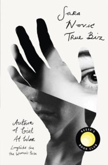 True Biz : A Reese Witherspoon Book Club Pick