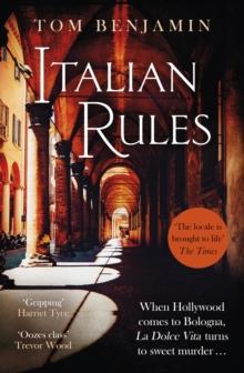 Italian Rules : a gripping crime thriller set in the heart of Italy