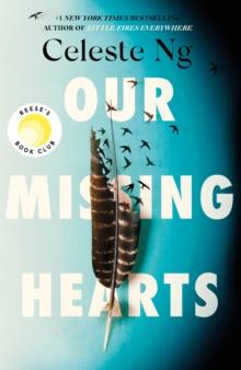 Our Missing Hearts : Thought-provoking, heart-wrenching Reese Witherspoon, a Reeses Book Club Pick