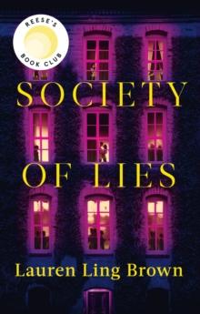 Society of Lies : The Reese Witherspoon Book Club Pick