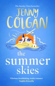 The Summer Skies : Escape to the Scottish Isles with the brand-new novel by the Sunday Times bestselling author