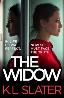 The Widow : An absolutely unputdownable and gripping psychological thriller