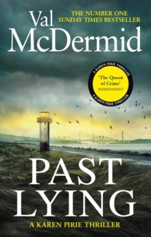 Past Lying : The twisty new Karen Pirie thriller, now a major ITV series