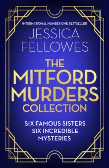 The Mitford Murders Collection : Six sisters, six incredible mysteries - the complete series