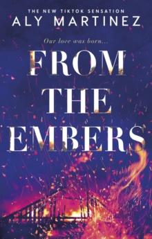 From the Embers : The heart-stopping TikTok romance